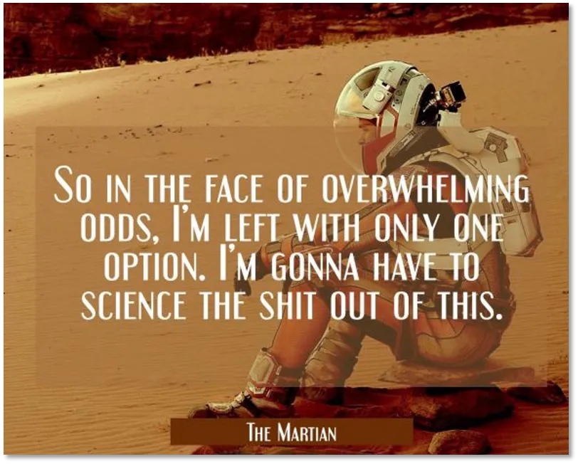 Scene from The Martian movie - solving problems methodically